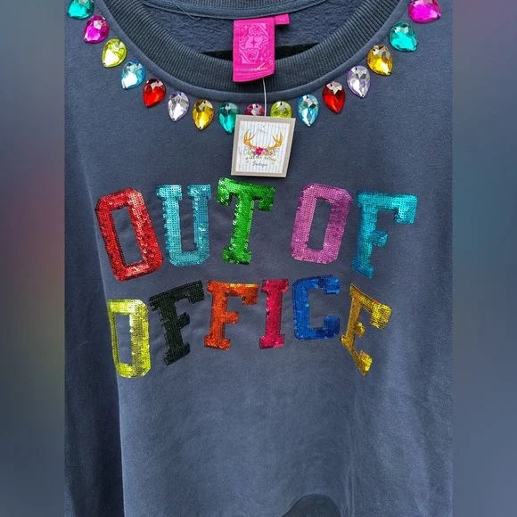Queen of Sparkles Colorful 'Out of Office' Sweatshirt